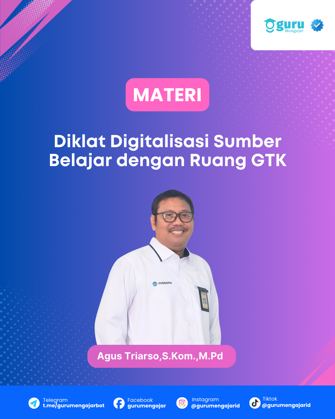 Materi Diklat Digitalisasi Sumber Belajar dengan Ruang GTK